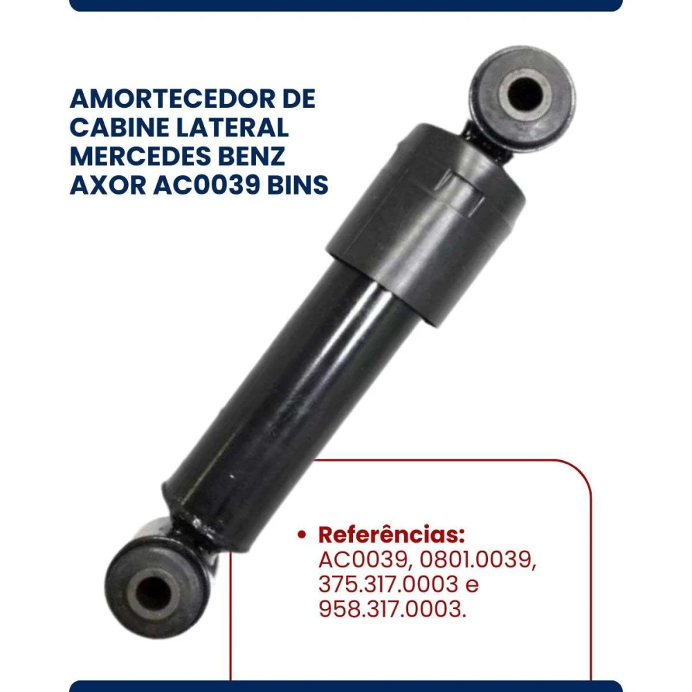 Amortecedor de Cabine Lateral Mercedes Benz Axor AC0039 Bins